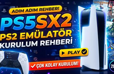 PS5SX2 PS2 Emülatör Kurulum Rehberi